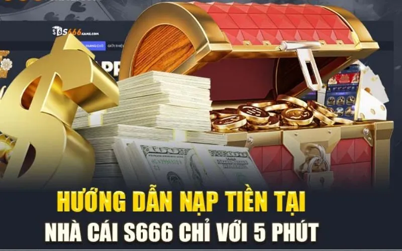 Nạp Tiền S666 Dễ Dàng - Khám Phá Bí Mật Thắng Lớn image-1732524190077